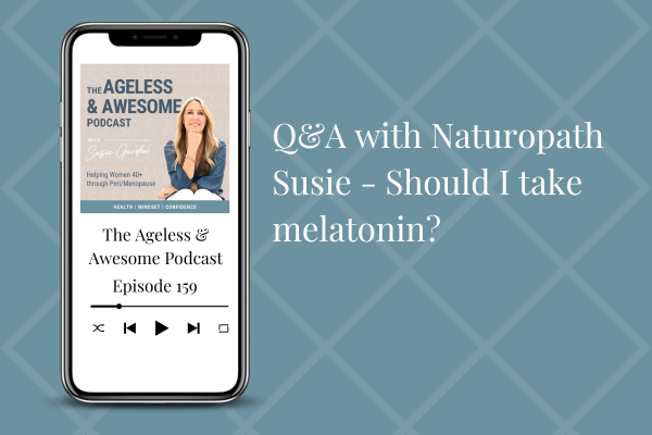 Q&A with Naturopath Susie – Should I take melatonin?