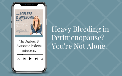 Heavy Bleeding in Perimenopause? You’re Not Alone.